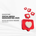 Il Social Media Manager nel 2025